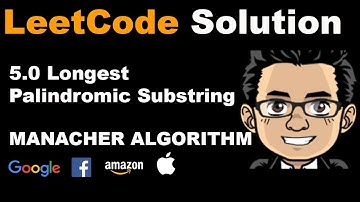 LeetCode Solution - 5.0 Longest Palindromic Substring | Manacher Algorithm 100% Beat