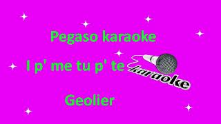 i p' me tu p' te Geolier Sanremo 2024 karaoke con voce sottofondo
