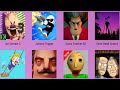 Grandpa And Granny,Siren Head Granny,Baldi's,Hello Neighbor,Save The Girl,Ice Scream,Johnny Trigger