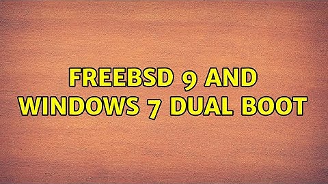 FreeBSD 9 and Windows 7 Dual Boot (3 Solutions!!)
