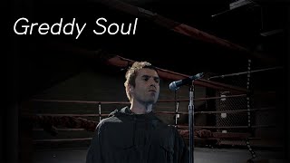 Liam Gallagher - Greedy Soul [가사 해석]