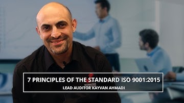 7 PRINCIPLES OF THE ISO STANDARD & THE NUMBER 1 PRINCIPLE - Lead Auditor Kayvan Ahmadi