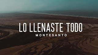 Lo Llenaste Todo (VideoLyric) - Montesanto Resimi