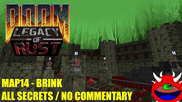 Doom Legacy of Rust - MAP14 Brink - All Secrets No Commentary Gameplay