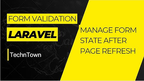How To Add #form  #validation  In #laravel And to Maintain Form #state