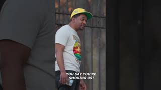 You Wanna Get Smoked?