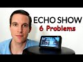 6 Problems I've Seen With Amazon's Echo Show 5, 8 & 10 (2020)