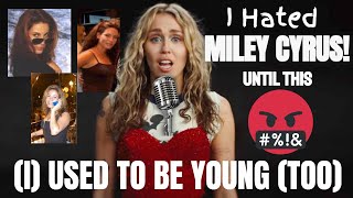 😱 I HATED MILEY CYRUS Until this! Miley Cyrus Reaction USED TO BE YOUNG #mileycyrus #usedtobeyoung