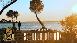 Veli Alp - Sorulur Bir Gün -  2022 Sıngle ( Officiall - Music ) Resimi