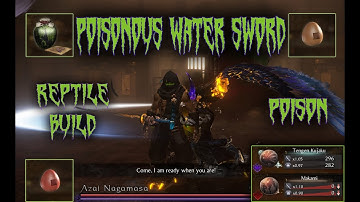 Nioh 2 End Game Water Sword Poison Build Disrespecting Azai Nagamasa - Reptile