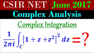 CSIR NET MATHEMATICS June 2017 | Complex Analysis | Complex Integration