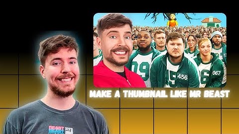 How To CREATE Thumbnails Like MRBEAST