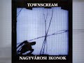 Townscream - Nagyvarosi ikonok (Remastered 2025 - DR 11)