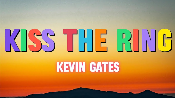 Kevin Gates - Kiss The Ring (Lyric Video)