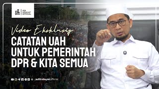 Catatan UAH untuk Pemerintah, DPR & Kita Semua - Ustadz Adi Hidayat