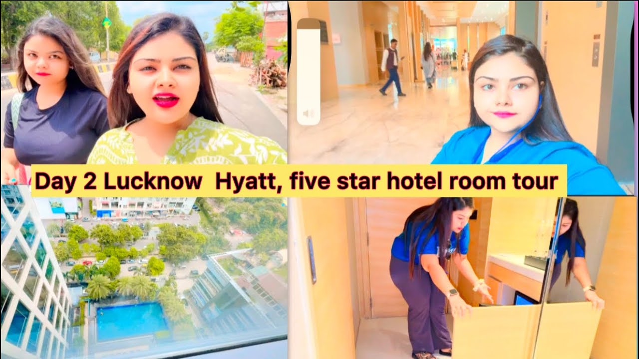 Day2 Lucknow ￼// Hyatt 5star Room tour full
