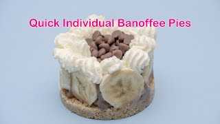 Quick and Easy Individual Banoffee Pies in Thirty Minutes- No Cooking.