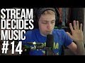 Stream Decides The Music #14 (Sellout Sunday)