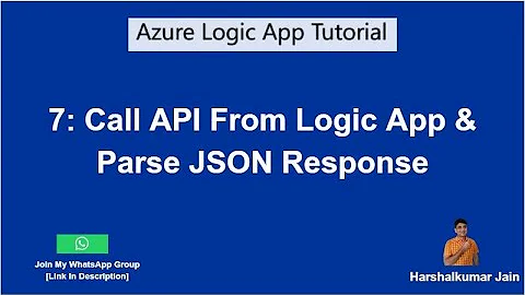 7: Call API And Parse JSON Response In Azure Logic App | Azure Logic App Tutorial