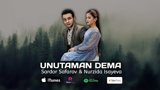 Nurzida & Sardor Safarov Unutaman dema (Mix + Lyrics) | Сардор Сафаров &  Нурзида  - Унутаман дема