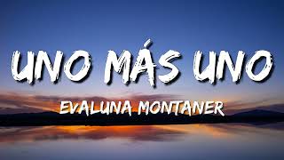 Evaluna Montaner - Uno Más Uno (Letra\Lyrics)