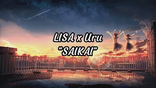 LISA X Uru - SAIKAI | Lyric + Chord