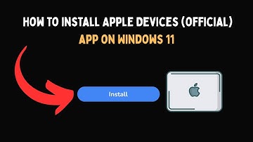 How to install Apple Devices official app on Windows 11