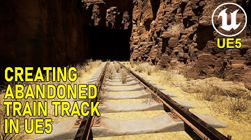 Unreal Engine 5 Simple Environment Abandoned Train Track #35