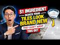 $1 Ingredient Makes Your Tiles Look Brand New — They Don’t Want This Out