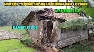 Hari Ke 20 Pembangunan Bedah Rumah Bah Lukman. Di Balik Kebahagiaan Ada Tangis Yang Mendalam.