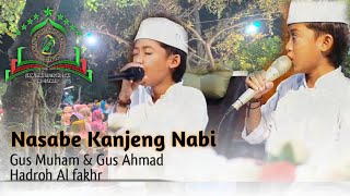 NASABE KANJENG NABI, SUARA INDAH GUS MUHAM GUS AHMAD, BERSAMA AL FAKHR