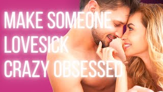 Make someone lovesick crazy obsessed over you while you sleep! Law of Attraction Meditation