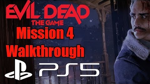 Evil Dead the Game Mission 4 Walkthrough (PS5 4K 60FPS)