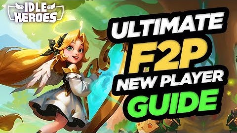 The ULTIMATE F2P New Player Guide for Idle Heroes in 2023 by u/jumanjji