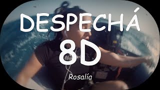 Despechá (8D AUDIO) - Rosalía