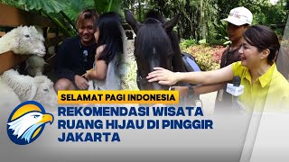 Download lagu Wisata Jakarta Escape Tawarkan Destinasi Ruang Hijau - [Selamat Pagi Indonesia]