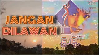 Jangan Dilawan - Evie Tamala