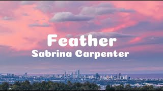 Sabrina Carpenter - Feather (Lyrics) Resimi