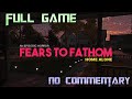 Fears to Fathom: HOME ALONE | Full Game Walkthrough | No Commentary