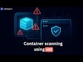 Container scanning using vet: Catch Vulnerabilities & Malware!