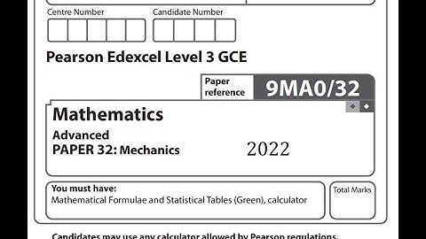 Mechanics 2022 Pearson Edexcel A level maths