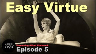 Episode 5: Easy Virtue  (1927) on Presenting Alfred Hitchcock