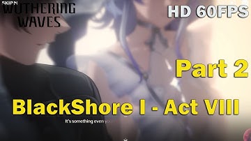 Hidden Between the Waves Part 2 WUTHERING WAVES