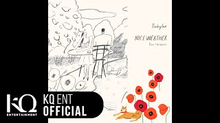 Babylon(베이빌론) - Nice Weather (Feat. 가호(Gaho)) (Lyric Video)