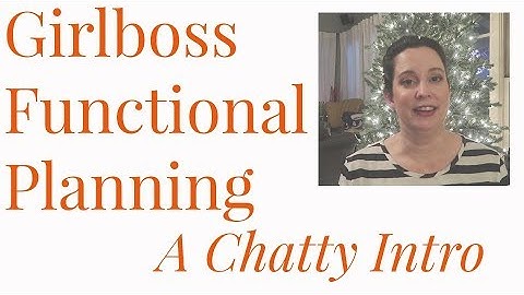 Girlboss Functional Planning - Chatty Series Intro | Kendra Bork