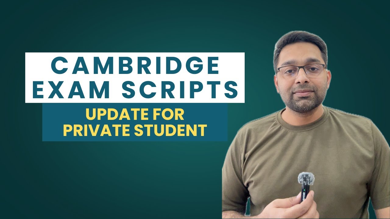 Cambridge exam scripts: Update for private students - YouTube