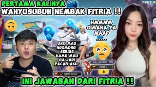 PERTAMA KALINYA GUA NEMBAK FITRIA JADI PACAR GUA !! INI JAWABAN DARI FITRIA 🥹