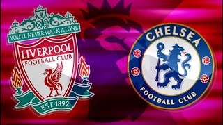 Liverpool Vs Chelsea Rivality match