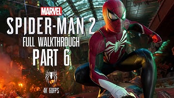 SPIDER-MAN 2 PS5 Gameplay Walkthrough Part 6 FULL GAME [4K 60FPS] - No Commentary