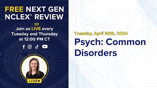 Free Next Gen NCLEX Review Psych: Common Disorders